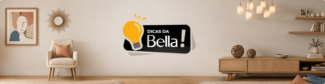 Dicas da Bella